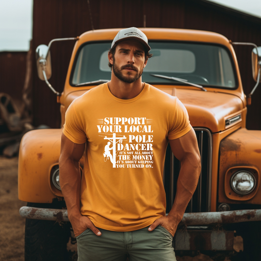 Support Your Local Pole Dancer #Lineman DTF Transfer