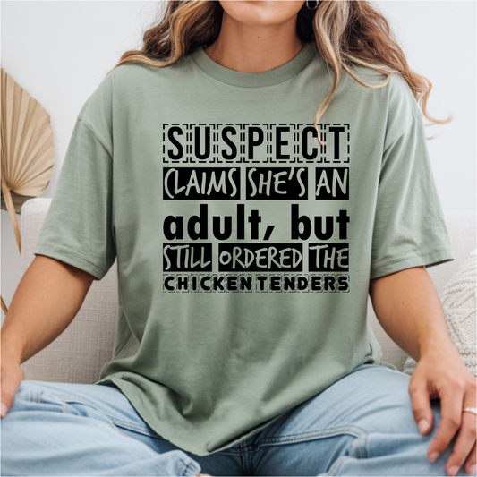 Suspect Claims She's An Adult Chicken Tenders DTF Transfer