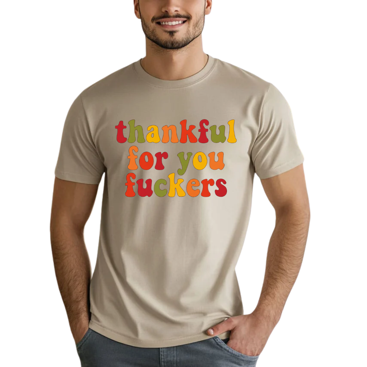 Thankful For You Fuckers DTF Transfer