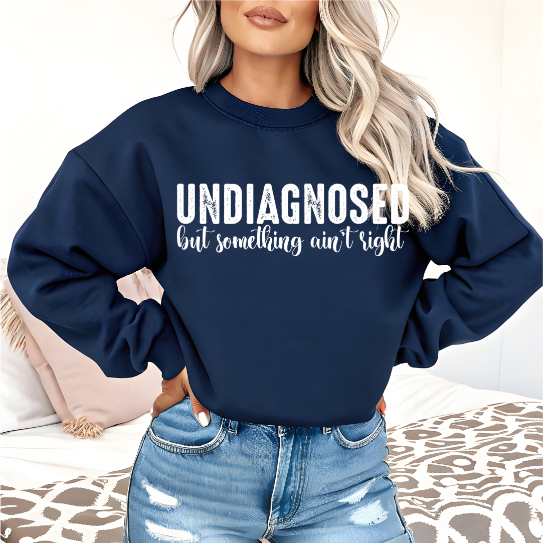 Undiagnosed But Something Ain't Right DTF Transfer