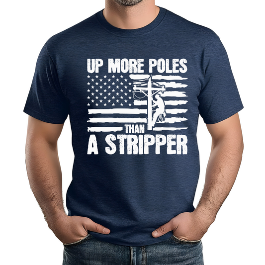Up More Poles Than A Stripper #Lineman DTF Transfer