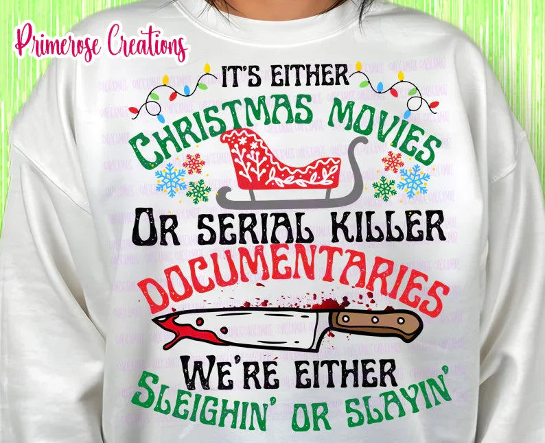 Design - We're Either Sleighin or Slayin