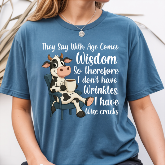 With Age Comes Wisdom Cow DTF Transfer