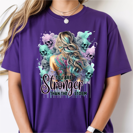 You Are Stronger Than The Storm DTF Transfer