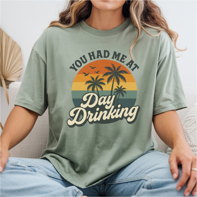 You Had Me At Day Drinking Retro Sunset DTF Transfer