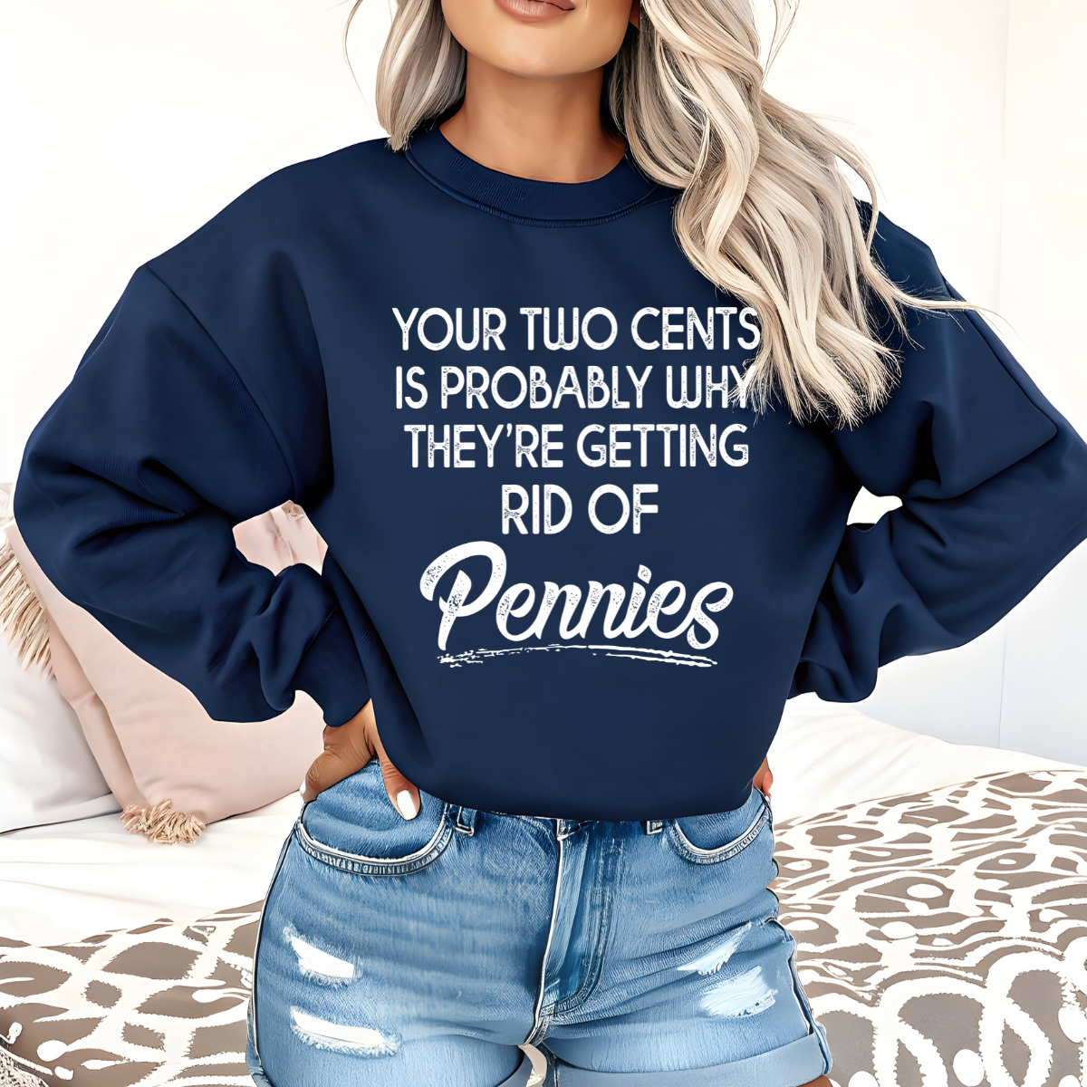Your Two Cents Is Probably Why They're Getting Rid Of Pennies DTF Transfer
