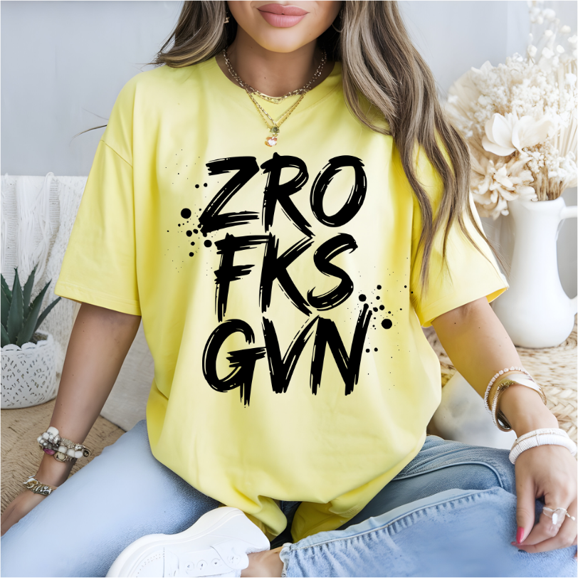 Zro Fks Gvn DTF Transfer